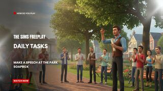 The Sims FreePlay - Daily Tasks: Make A Speech At The Park Soapbox