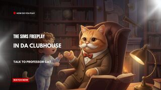 The Sims FreePlay - In Da Clubhouse : Talk To Professor Cat