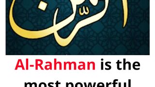 AL REHMAN AL RAHEEM - 99 NAMES OF ALLAH