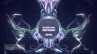 Dil diyan galan by atif aslam