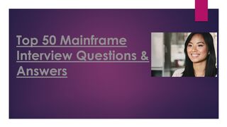 Top 50 Mainframe Interview Questions & Answers | For Fresh & Experience Candidates