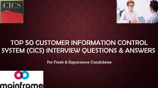 Top 50 Customer Information Control System (CICS) Interview Q&A | For Fresh & Experience Candidates
