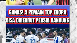 GANAS! 4 PEMAIN TOP EROPA INI BISA DIREKRUT PERSIB BANDUNG SEBELUM TRANSFER BERAKHIR