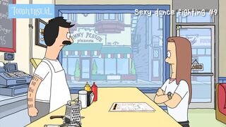 Bob's burger - sexy dance fighting part 9