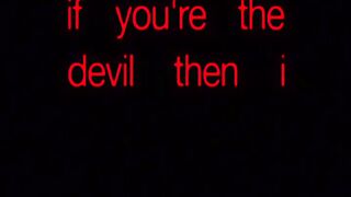 IF U R DEVIL SONG