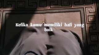 Ketika Kamu Memiliki hati yang baik