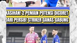KASIHAN! 2 PEMAIN PERSIB POTENSI DICORET DARI SKUAD BRI SUPER LEAGUE 2025