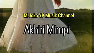 Akhiri Mimpi Kau Tak Kembali