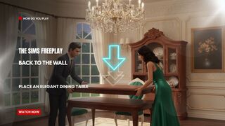 The Sims FreePlay - Back To The Wall: Place An Elegant Dining Table