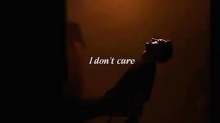I Don't care