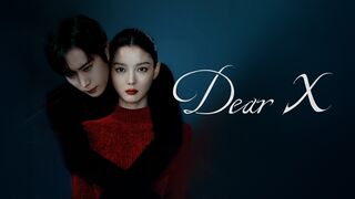 Dear X Season 1 Episode 7
