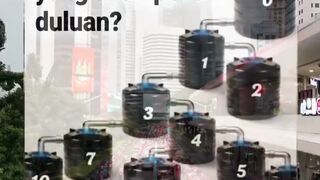 Jangan jawab dulu, pikirkan baik-baik,,, Tangki mana yang akan penuh duluan?