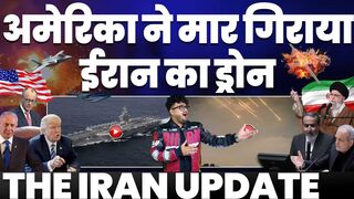 IRAN UPDATE. US Shoots Down Iranian Drone, Iran Sends Another.  Trump's Throat is Dry, Iran is in a Rage