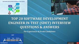 Top 20 Software Development Engineer in Test (SDET) Interview Q&A | For Fresh & Experience Candidate
