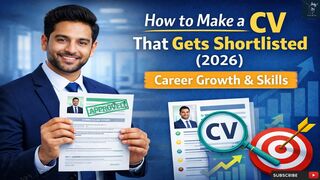 How to Make a CV That Gets Shortlisted | Career Growth and Skills