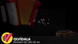Olvídala_ Binomio De Oro De América