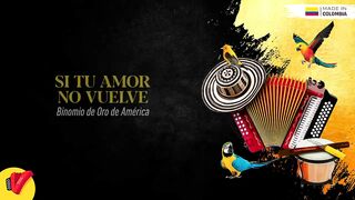 Si Tu Amor No Vuelve_ Binomio De Oro De América