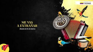 Me Vas A Extrañar_ Binomio De Oro De América
