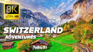 Switzerland, a paradise on earth - in 8K resolution