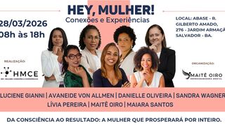 Hey, Mulher: o que é essa experiência de transformação feminina