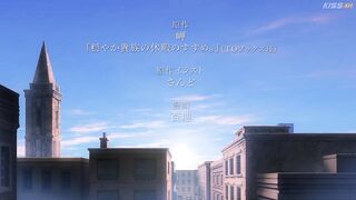 watch A Gentle Noble's Vacation Recommendation - Odayaka Kizoku no Kyuuka no Susume. Episode 6