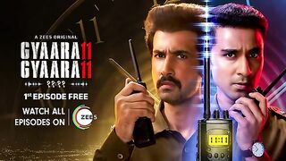 Gyaarah Gyaarah 1st Episode - Raghav Juyal, Kritika Kamra, Dhairya Karwa ||  A ZEE5 Original