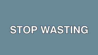 stop wasting cash flow