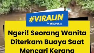 SEORANG WANITA DI TERKAM BUAYA