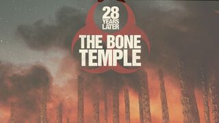 28 Ans Plus Tard : Le Temple Des Morts