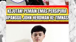 KEJUTAN! PEMAIN MUDA EMAS PERSIPURA SIAP DIREKRUT KE TIMNAS INDONESIA ERA JOHN HERDMAN.