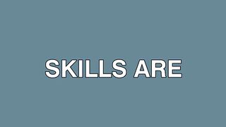 Skills Are the Only Wealth You Can’t Lose