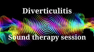 Diverticulitis _ Sound therapy session