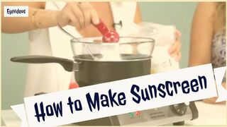 How to Make Sunscreen at home easily