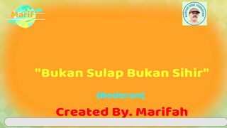 Bukan Sulap Bukan Sihir II Created By. Marifah