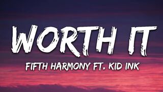 Fifth Harmony - Worth It (Lyrics) ft. Kid Ink.