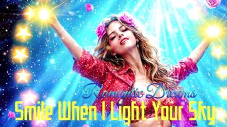Smile When I Light Your Sky