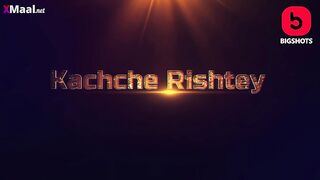 Kache Rishtey Episode 6.mp4