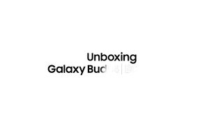 Unboxing Galaxy Buds4 and Buds4 Pro