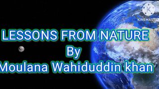 LAWS OF NATURE BY:- Moulana Wahiduddin Khan