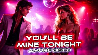YOU’LL BE MINE TONIGHT