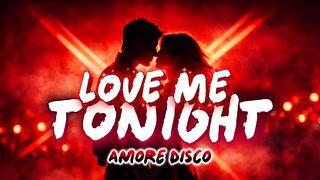 LOVE ME TONIGHT
