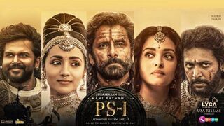 PS-1 (Ponniyin Selvan: I )...