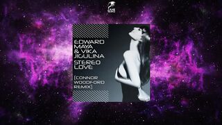 Edward Maya & Vika Jigulina - Stereo Love (Connor Woodford Remix)