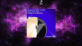Ronski Speed & BiXX Feat. That Girl - There Is Purpose (Extended Mix) [REASON II RISE MUSIC]