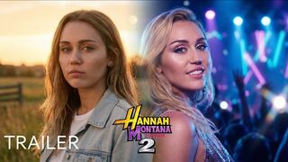 Hannah Montana: The Movie 2 (2026) - First Trailer | Miley Cyrus, Billy Ray Cyrus, Emily Osment