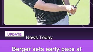 Berger-sets-early-pace-at-Arnold-Palmer-with-'unbelievable'-63