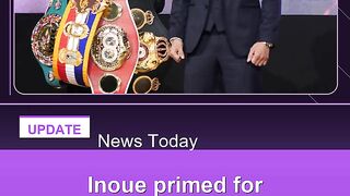 Inoue-primed-for-'historic'-Nakatani-clash-in-Tokyo