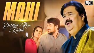 #Mahi#Khawab_Mahi_|_Shafaullah_Khan_Rokhri_