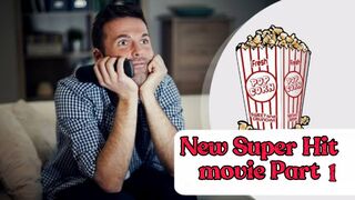 New Super Hit movie Part 1