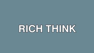 The Difference Between Rich Thinking and Broke Thinking